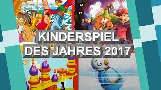 Kinderspielspiel des Jahres 2017  Die Nominierten und die Empfehlungsliste [upl. by Tay]