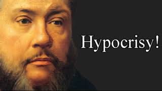 Hypocrisy  Charles Spurgeon Audio Sermons [upl. by Emogene]