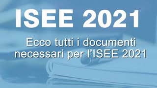 ISEE 2021 TUTTI i documenti necessari [upl. by Yecrad]