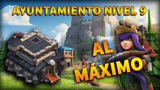 Ayuntamiento NIVEL 9 AL MÁXIMO  Clash of Clans [upl. by Perice]