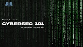 Cybersec 101  Bits to Bytes [upl. by Nealey915]