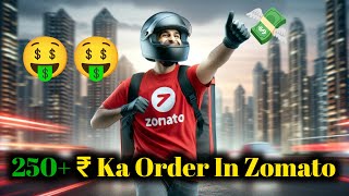 250₹ Ka Order In Zomato  Zomato delivery partner [upl. by Matty]