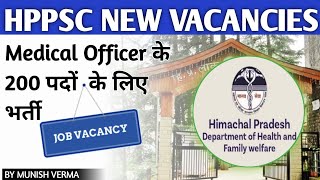 HPPSC MEDICAL OFFICER General Wing 200 Vacancies Out  Health amp Family Welfare Dept [upl. by Essilrahc]