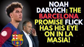 Noah Darvich The Gem of La Masia that Flick is Watching Closely [upl. by Hanahs]