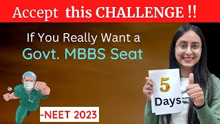 NEET 2023 5 DAYS CHALLENGE  Push Yourself to Extreme limits🔥 [upl. by Haskel]