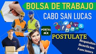 🔰 Bolsa de trabajo Cabo San Lucas 20222023 POSTULATE ☑️ Requisitos BENEFICIO Documentación [upl. by Imorej]