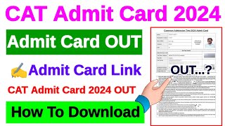 CAT Admit Card 2024 Kaise Download Kare  How To Download Hall Ticket 2024  CAT Admit Card 2024 [upl. by Assiral686]