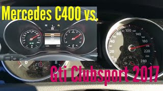 Mercedes C400 333ps vs 2017 Golf GTI Clubsport 290PS [upl. by Jezabella]