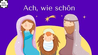 quotACH WIE SCHÖNquot Weihnachtslied religiös [upl. by Sholes644]