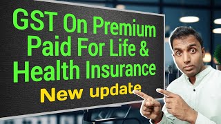 GST on life health insurance  gst on health and life insurance [upl. by Luapnaej]