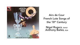 Airs de Cour French Lute Songs of the 18th Century Nigel Rogers  Side 1 [upl. by Ynetruoc13]