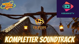 Colossos  Kampf der Giganten Soundtracks 3  Kompletter Soundtrack 2021 Heide Park [upl. by Eenahs15]