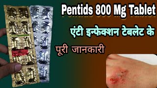 pentids 800 tablet in hindi  इन्फेक्शन का बढ़िया टेबलेट  pentids 400 tablets use Prince Azeemuddin [upl. by Igor]