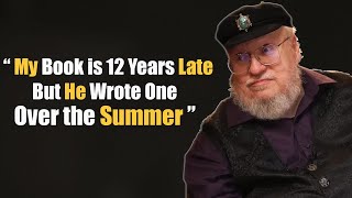 George RR Martin Reveals Why the Winds of Winter is Late and Worries Over his Legacy  Exclusive [upl. by Nomelc]