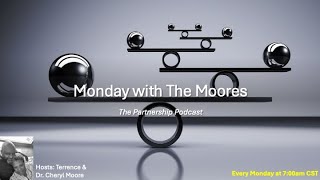 Monday with The Moores Episode 16 1222024  Humanity in Relationships [upl. by Marala]