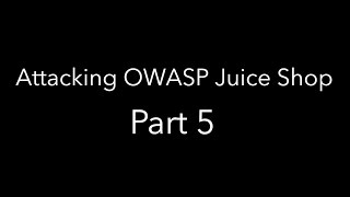 7MS 234 Pentesting OWASP Juice Shop  Part 5 [upl. by Sirac]