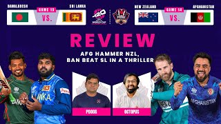 REVIEW  AFG hammer NZL  BAN take out SL  ICC Mens T20 World Cup 2024  PDoggSpeaks [upl. by Ennaecarg]