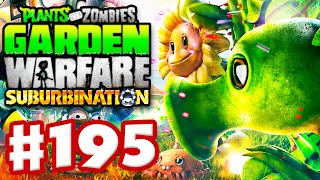 Plants vs Zombies Garden Warfare  Gameplay Walkthrough Part 195  Suburbination amp Garden Ops [upl. by Akemeuwkuhc]