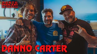 Porto Podcast Danno Carter Ep 2 [upl. by Guidotti]