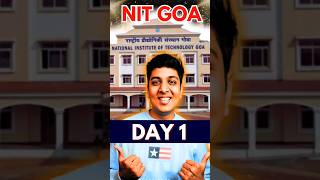 Top 10 NITs of India NIT GOA  CRAZY College life 🌊🔥DAY1 jee jee2024 iit shorts [upl. by Vail]