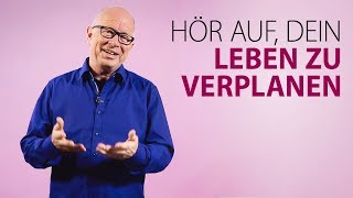 Robert Betz  Hör auf dein Leben zu verplanen [upl. by Indyc]