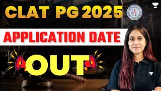 CLAT PG Application Date Released  Latest Update on CLAT PG 2025 [upl. by Forland]