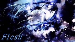 Nightcore  Flesh [upl. by Ahnavas]