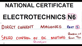 Electrotechnics N6 Speed Control DC Machines Part 5  Speed Control of DC Motors [upl. by Stochmal]