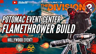 Potomac Event Center HOLLYWOOD FLAMETHROWER FIREWALL STATUS TANK BUILD  The Division 2 [upl. by Etnaihc]