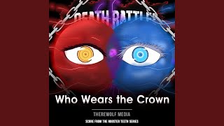 Death Battle Who Wears the Crown [upl. by Jallier199]