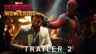 Deadpool amp Wolverine  Trailer 2 [upl. by Ainerbas]