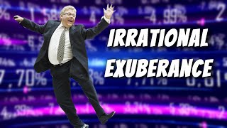 Irrational Exuberance Redux [upl. by Bruce]