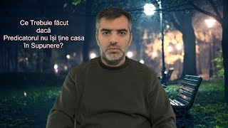 Ce Trebuie făcut dacă Predicatorul nu își ține casa în Supunere [upl. by Okihsoy]