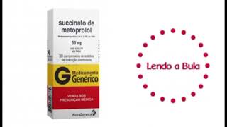 Succinato de Metoprolol PARA QUE ESTE MEDICAMENTO É INDICADO ‐ lendoabula remedios [upl. by Llaccm]