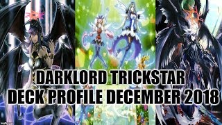 DARKLORD TRICKSTAR DECK PROFILE DECEMBER 2018 YUGIOH [upl. by Myrvyn]