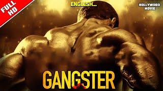 GANGSTER Full Movie English  Hollywood Action  Adventure Movie  Latest Hollywood Movie  HD [upl. by Ania556]