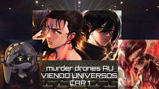 MURDER DRONES AU VIENDO UNIVERSOS CAPITULO 1GEREN Y VMIKASA [upl. by Aihsenrad]