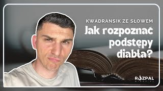 Kwadransik ze Słowem 480  Jak rozpoznać podstępy diabła [upl. by Enamrahs]