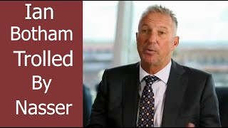 Nasser Hussain Funny Reply to Ian Botham  Great Trolling [upl. by Ylek]