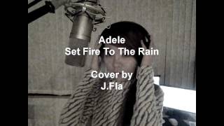 Adele  Set Fire To The Rain  cover by JFla [upl. by Houston]