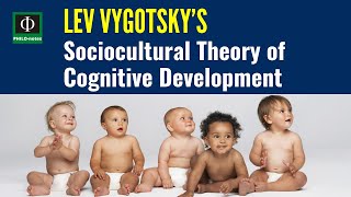 Lev Vygotsky’s Sociocultural Theory of Cognitive Development [upl. by Marou]