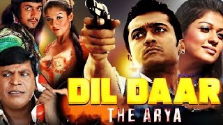 Surya Nayantara Ki Superhit Action Movie  DILDAAR THE ARYA Aadhavan Full Movie In Hindi Dubbed [upl. by Elleinahc]