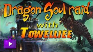 ★ Dragon Soul Raid  Yorsahj the Unsleeping 10 man Normal ft Towelliee  WAY [upl. by Acquah]