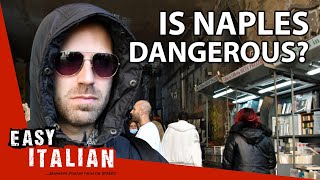 Is Naples the Most Dangerous City in the World  Easy Italian 106 [upl. by Cannell]