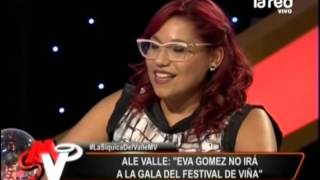 Ale Valle quotEva Gómez no iría a la gala del Festival de Viñaquot [upl. by Kotto890]