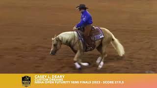 Casey L Deary Custom Dreams NRHA Open Futurity Semi Finals 2023  Score 2195 [upl. by Artaed]