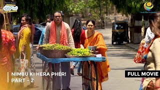 Nimbu Ki Hera Pheri  FULL MOVIE  Part 2  Taarak Mehta Ka Ooltah Chashmah Ep 3445 to 3447 [upl. by Anerroc672]