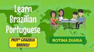 LEARN BRAZILIAN PORTUGUESE WITH STORYTELLING ROTINA DIÁRIA [upl. by Ikin]