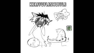 KERFUFFLESHUFFLE INST [upl. by Aerdnu509]