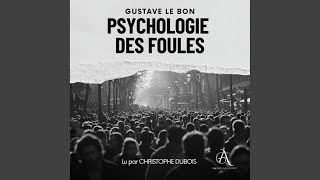 Chapter 54  Psychologie des Foules  Livre Audio [upl. by Shaine647]